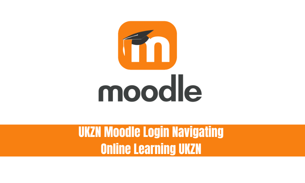 UKZN Moodle Login Navigating Online Learning UKZN 