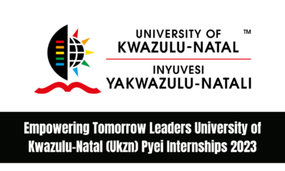 Empowering Tomorrow Leaders University of Kwazulu-Natal (Ukzn) Pyei Internships 2023