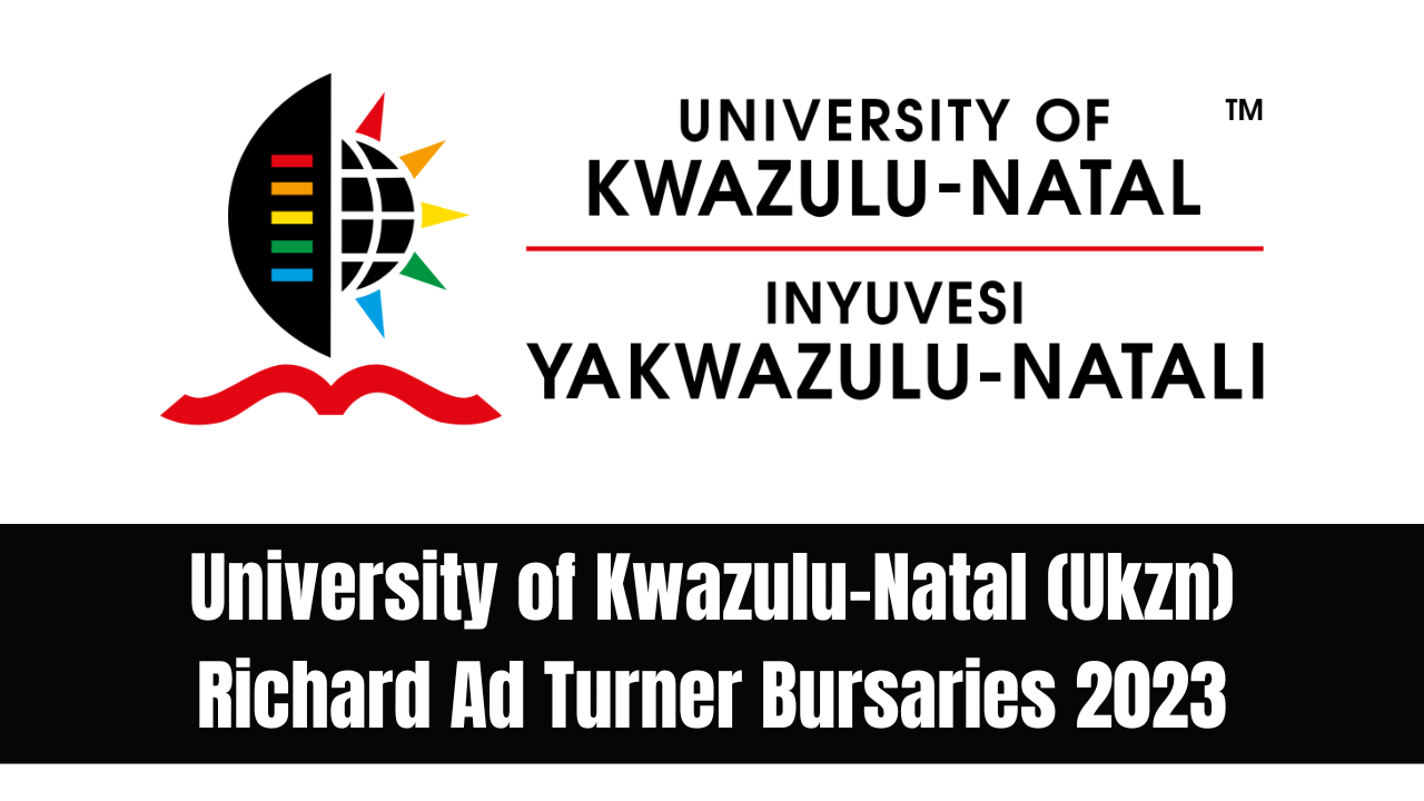University of Kwazulu-Natal (Ukzn) Richard Ad Turner Bursaries 2023