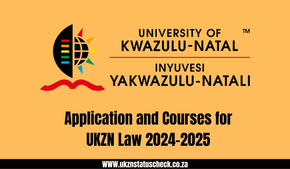 Application and Courses for UKZN Law 2024-2025