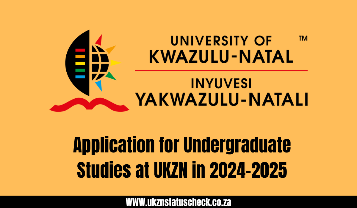 Application for Undergraduate Studies at UKZN in 2024-2025