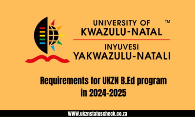 Requirements for UKZN B.Ed program in 2024-2025