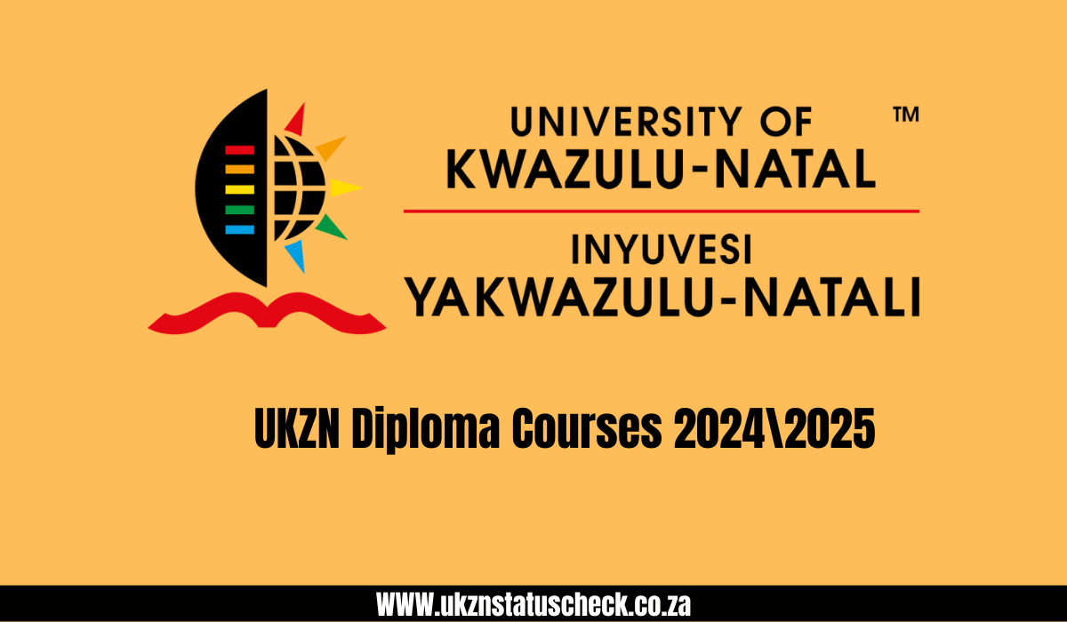 UKZN Diploma Courses 2024\2025