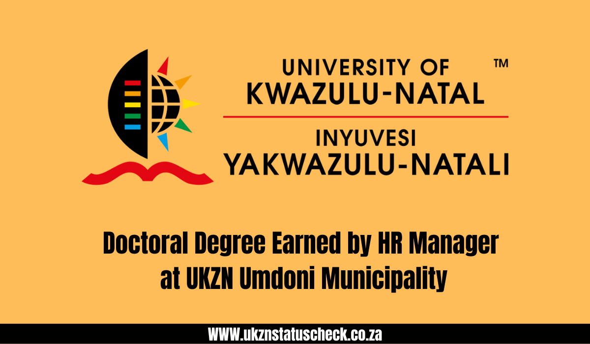 Doctoral Degree Earned by HR Manager at UKZN Umdoni Municipality