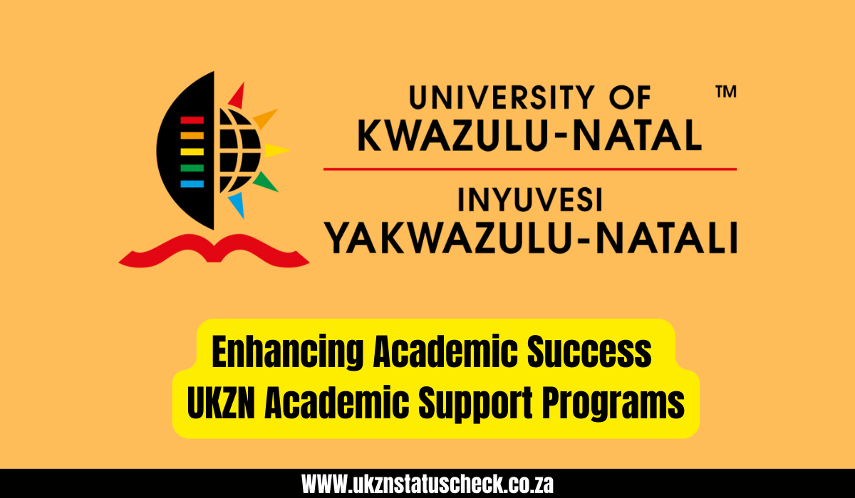 Enhancing Academic Success UKZN Academic Support Programs