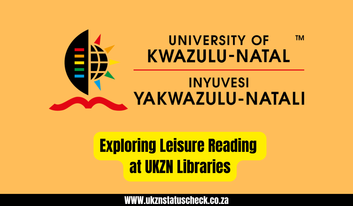Exploring Leisure Reading at UKZN Libraries