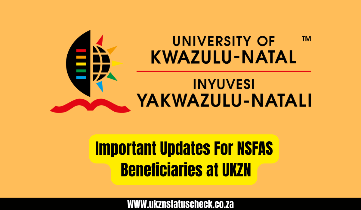 Important Updates For NSFAS Beneficiaries at UKZN