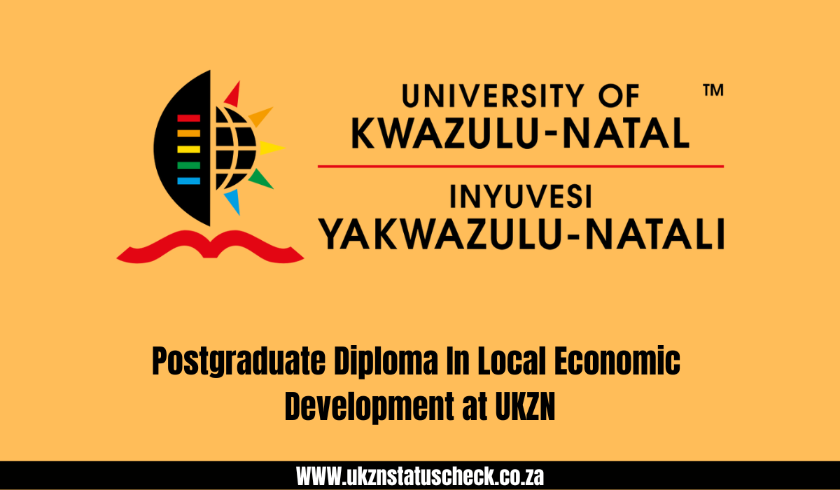 Postgraduate Diploma In Local Economic Development at UKZN