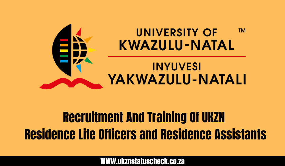 Recruitment And Training Of UKZN Residence Life Officers and Residence Assistants