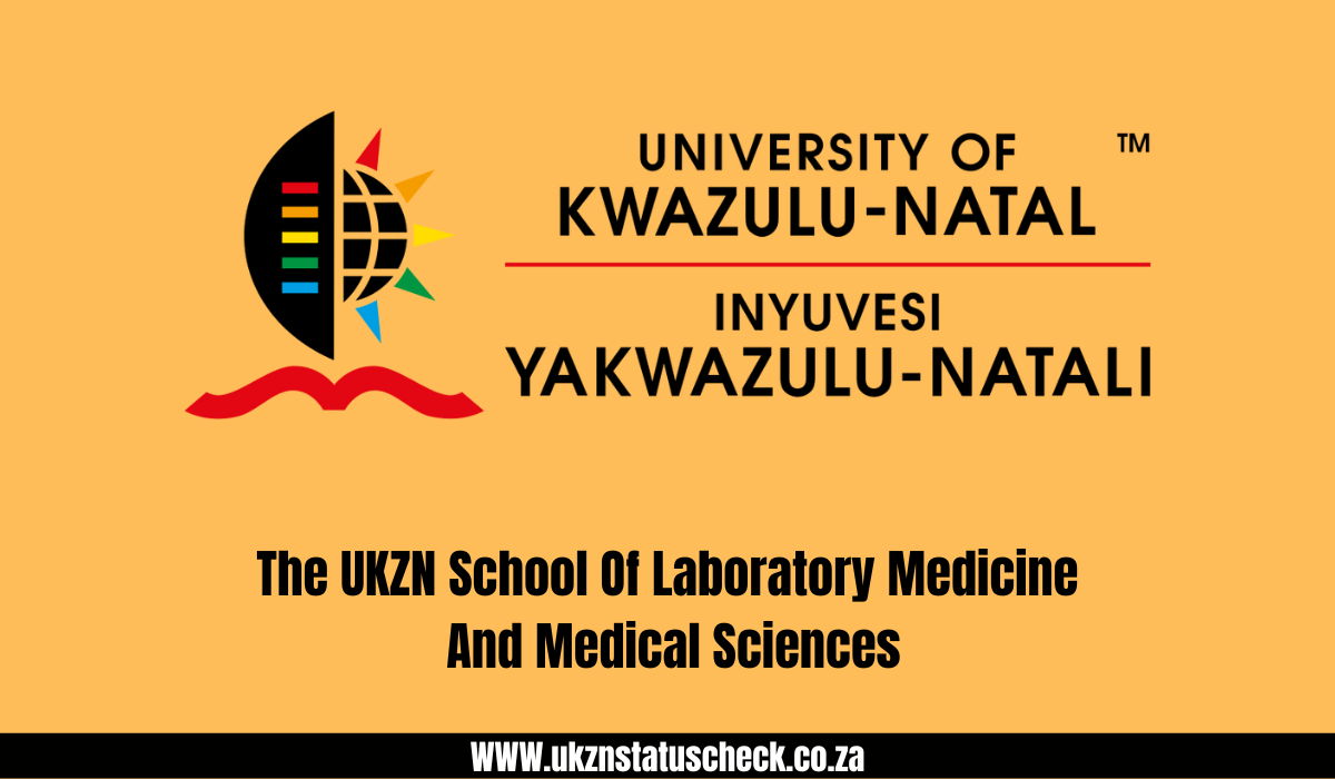 TheUKZN School Of Laboratory Medicine And Medical Sciences