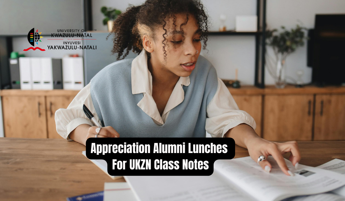 Appreciation Alumni Lunches For UKZN Class Notes