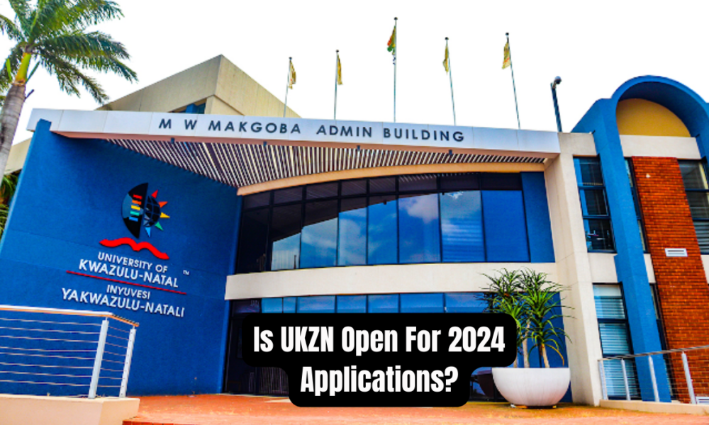 Is UKZN Open For 2024 Applications?