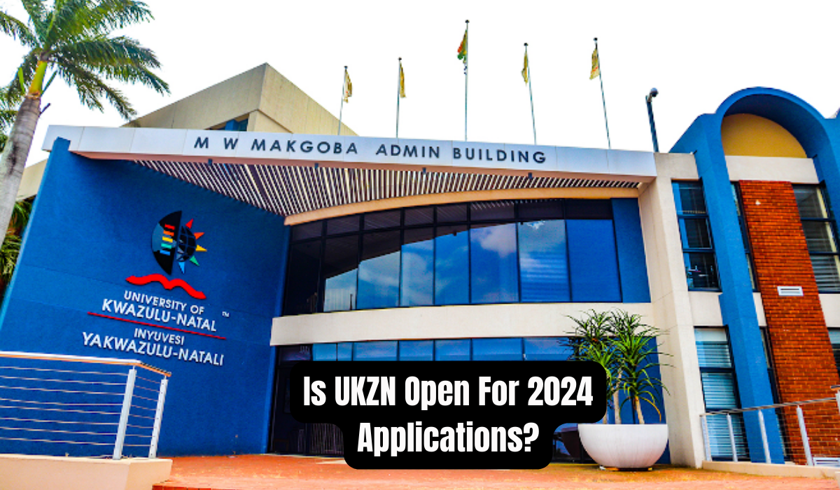 Is UKZN Open For 2024 Applications?