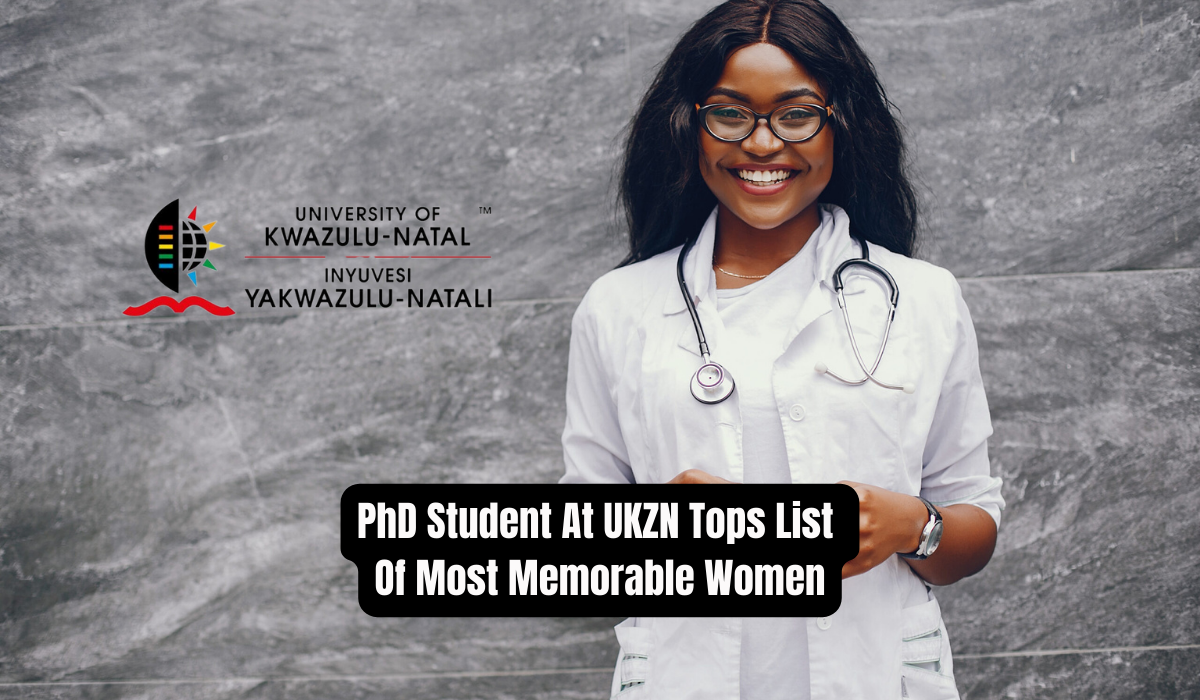 PhD Student At UKZN Tops List Of Most Memorable Women
