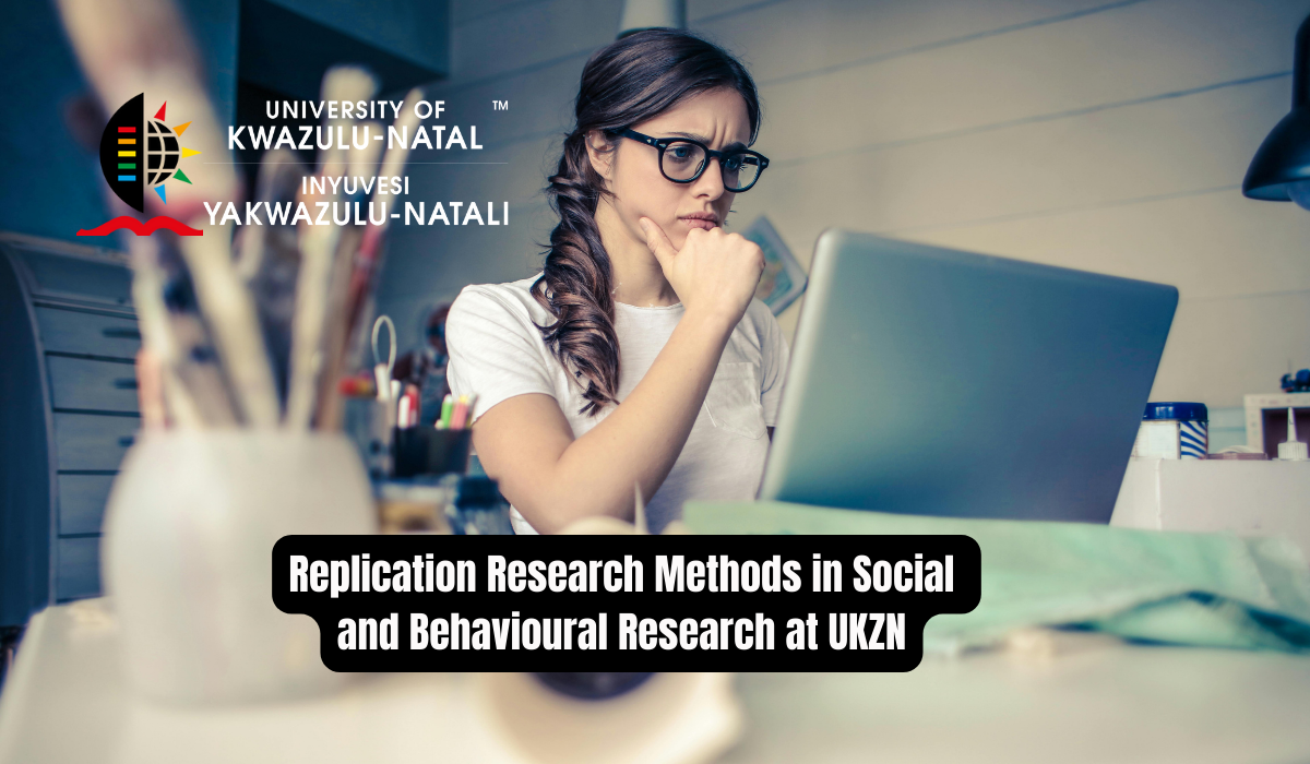Replication Research Methods in Social and Behavioural Research at UKZN