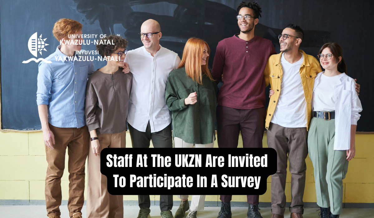 Staff At The UKZN Are Invited To Participate In A Survey