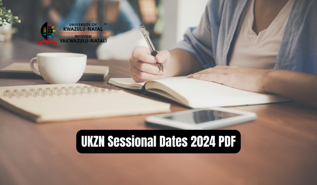 UKZN Sessional Dates 2024 PDF