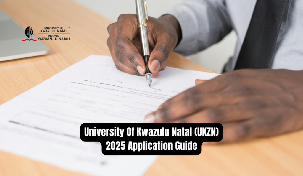 University of Kwazulu Natal (UKZN) 2025 Application Guide