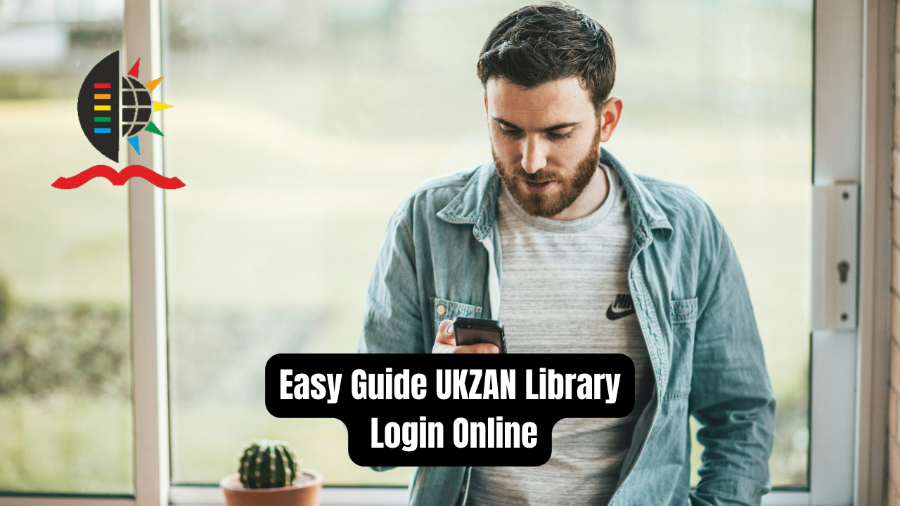 Easy Guide UKZAN Library Login Online