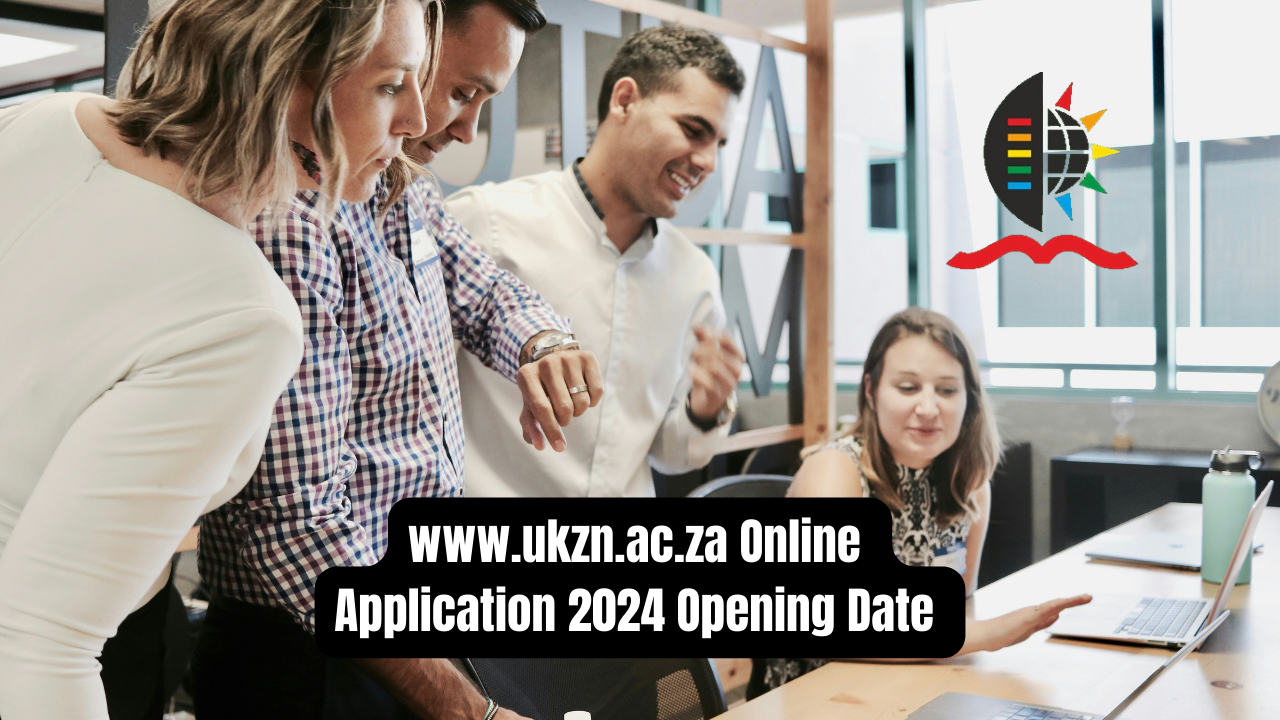 www.ukzn.ac.za Online Application 2024 Opening Date