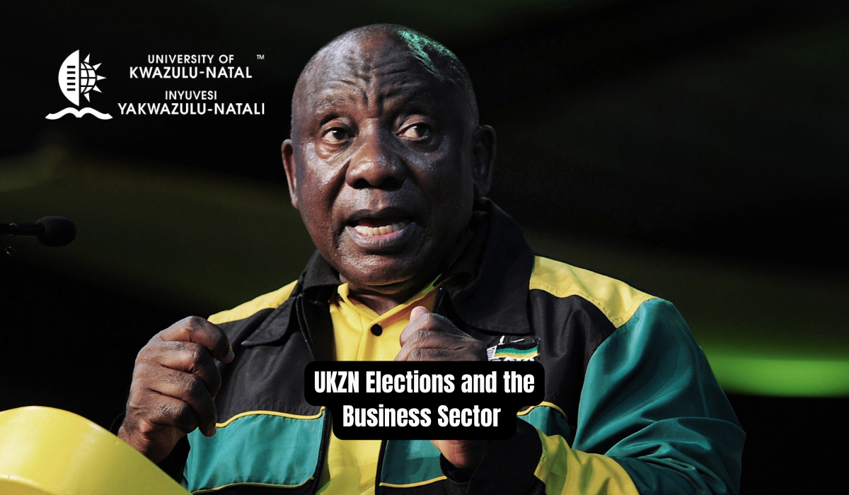 UKZN Elections and the Business Sector - What Next for SA?