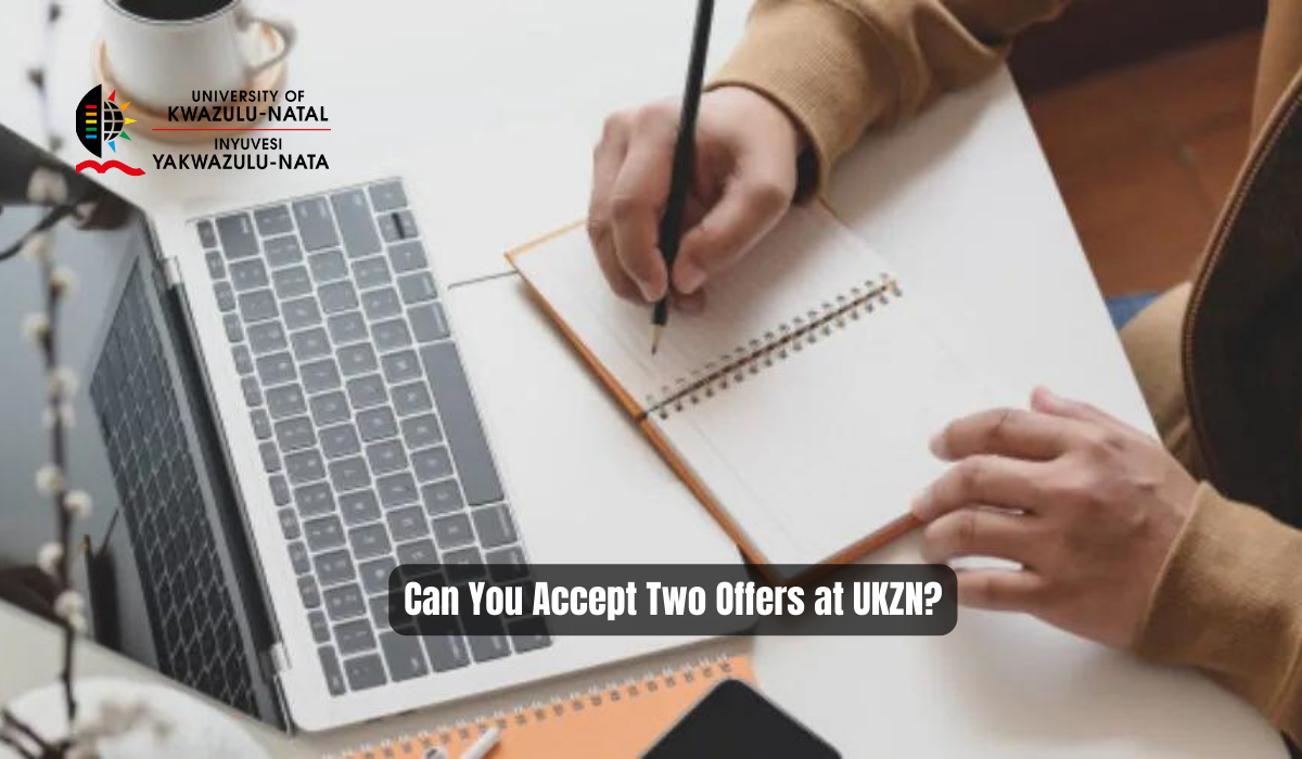 Can You Accept Two Offers at UKZN?
