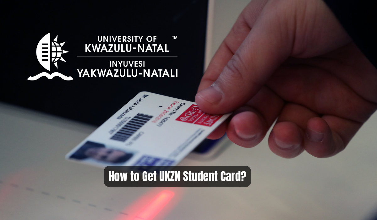 How to Get UKZN Student Card?
